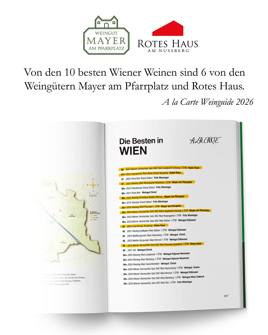 Von der 6 besten Wiener Weinen sind 6 von den Weingütern Mayer am Pfarrplatz und Rotes Haus.